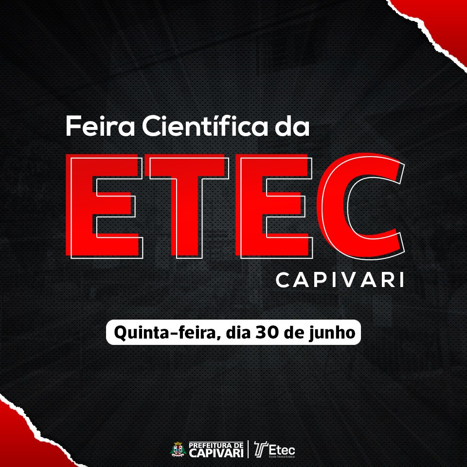 Feira Científica da ETEC Capivari acontece no próximo dia 30 de junho