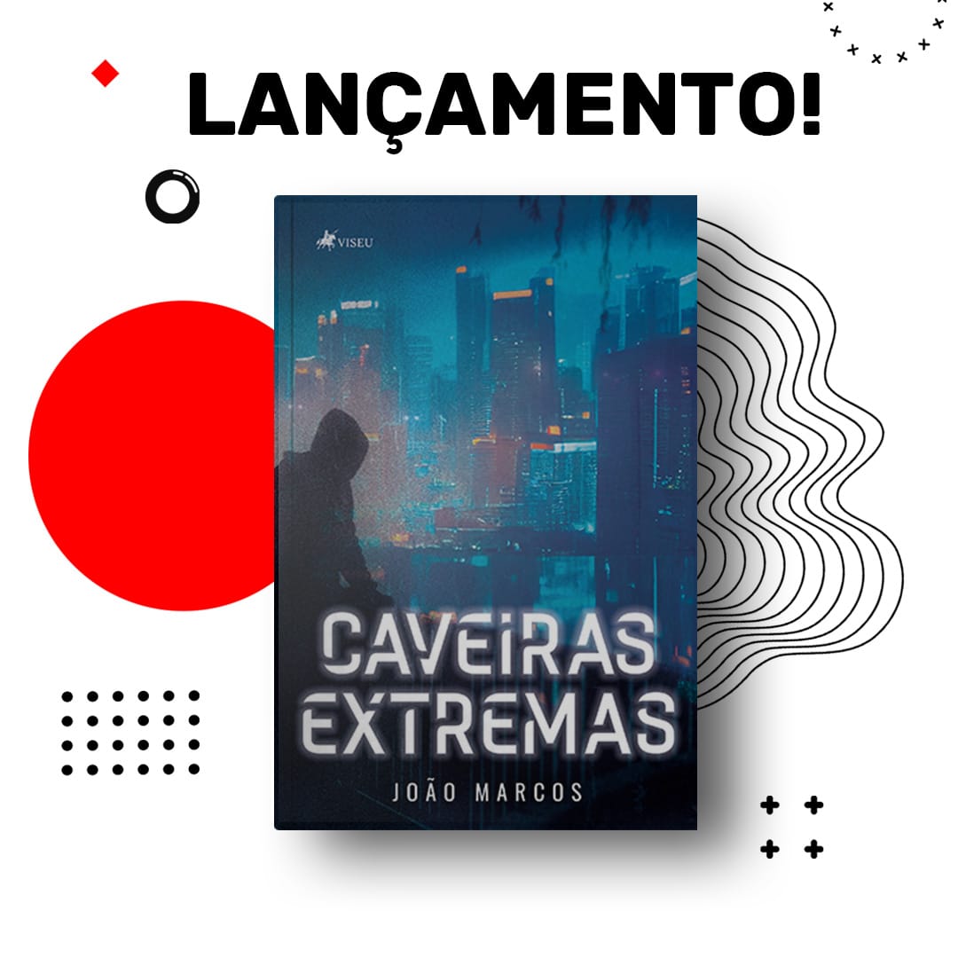 Lançamento do livro “Caveiras Extremas”, de João Marcos, será realizado no próximo dia 10, no Centro Cultural “Alan de Lima Palma”