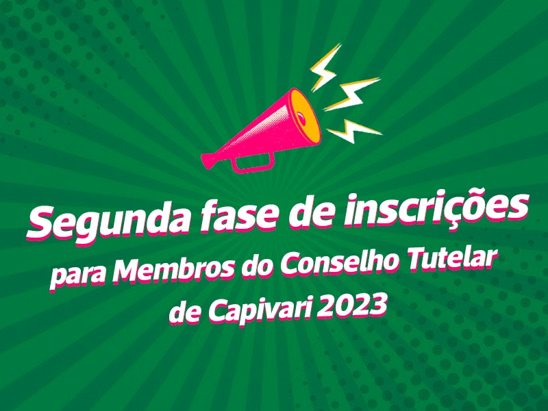 CMDCA de Capivari prorroga inscrições para membros do Conselho Tutelar