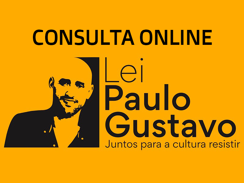 Secretaria de Cultura abre consulta online sobre execução de recursos da Lei Paulo Gustavo