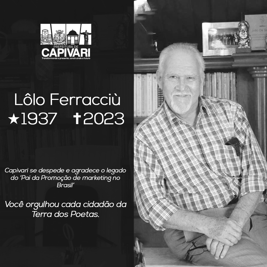 Capivari perde Lôlo Ferracciú, lenda do marketing e ‘Pai da Promoção no Brasil’