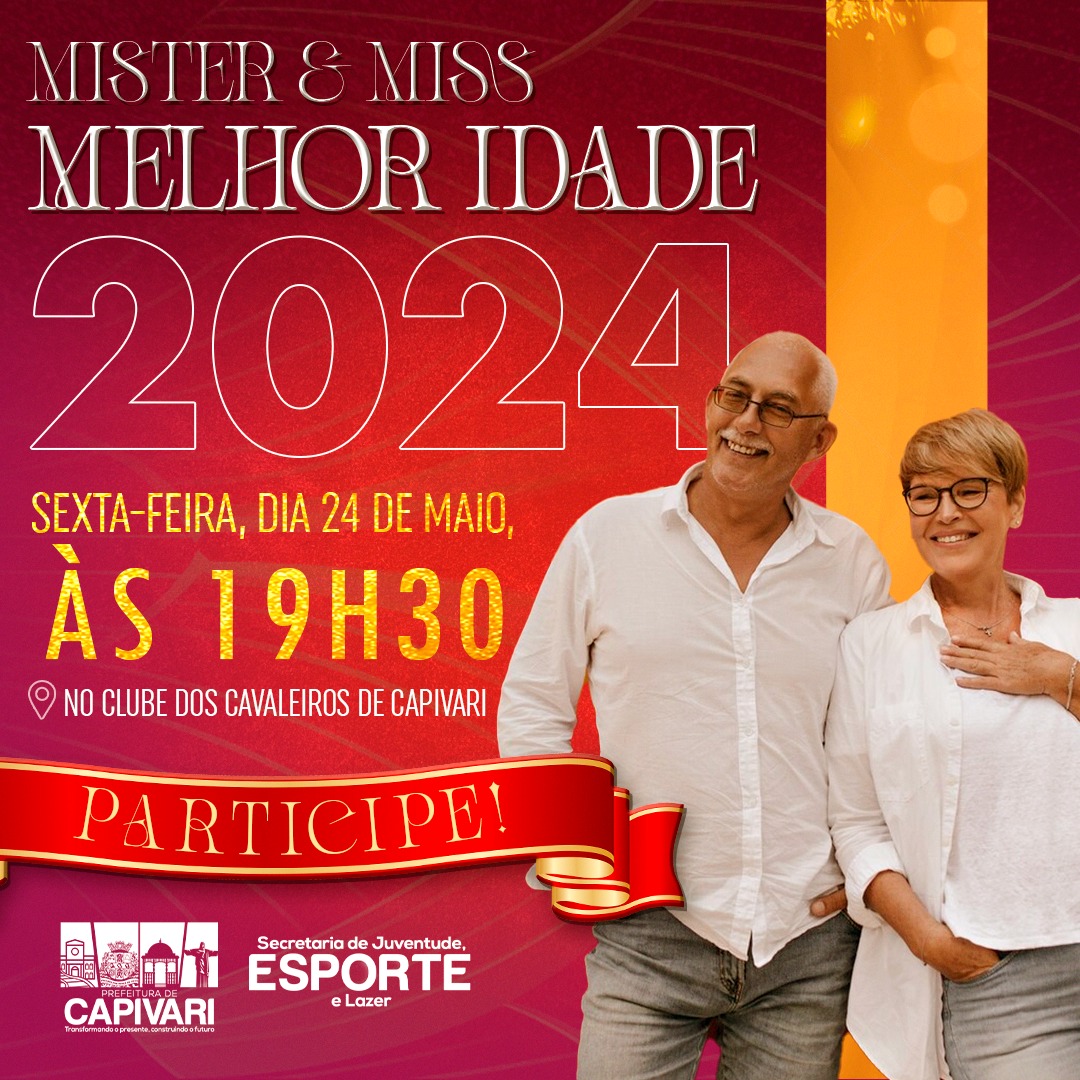 Concurso de “Mister e Miss Melhor Idade 2024” acontece no dia 24 de maio